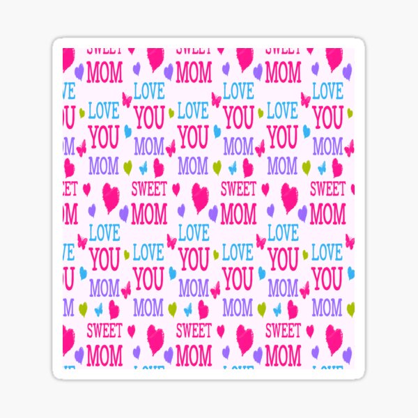 Item preview, Love You Mom designed and sold by DigitalNobleman.