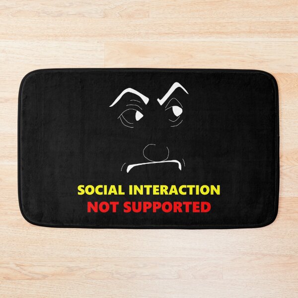 Item preview,  Social Interaction Not Supported designed and sold by superdumb70.