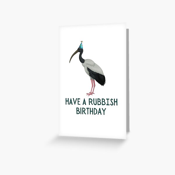Have a Rubbish Birthday  Greeting Card
