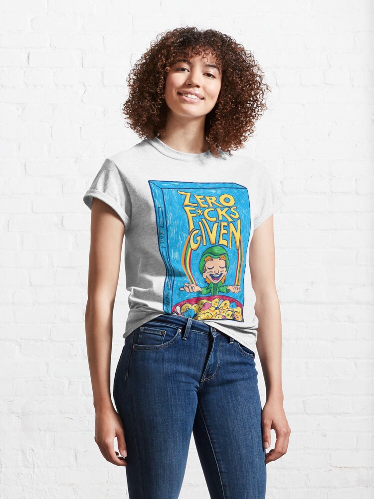 Alternate view of Zero Fucks Given Classic T-Shirt