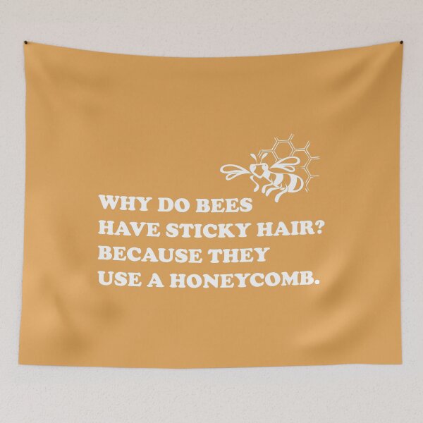 Item preview, Why Do Bees Have Sticky Hair? Because They Use Honeycomb. designed and sold by DomGDesign.