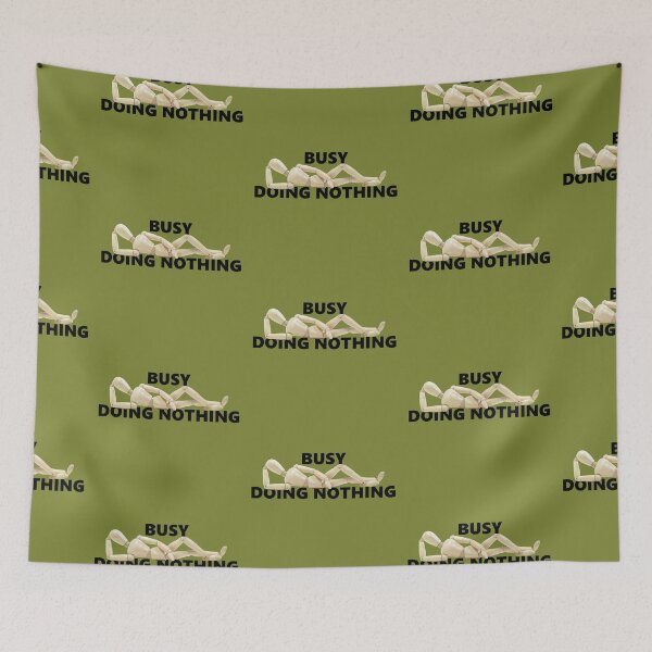 Item preview, Busy Doing Nothing designed and sold by superdumb70.
