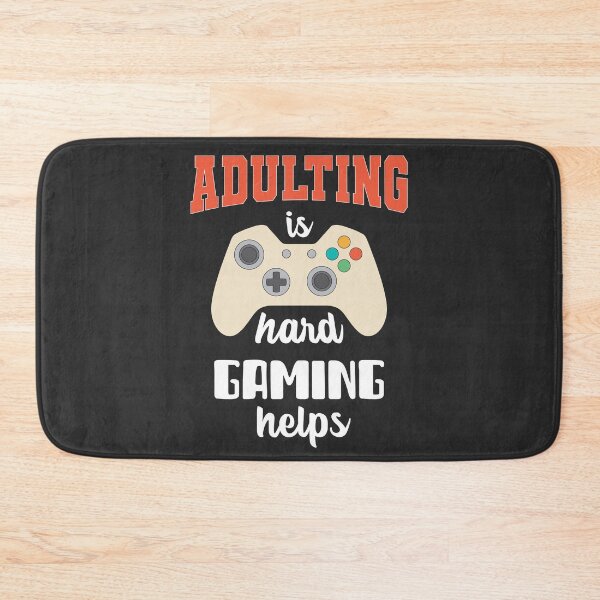 Item preview, Adulting is hard, Gaming helps designed and sold by notasimp.