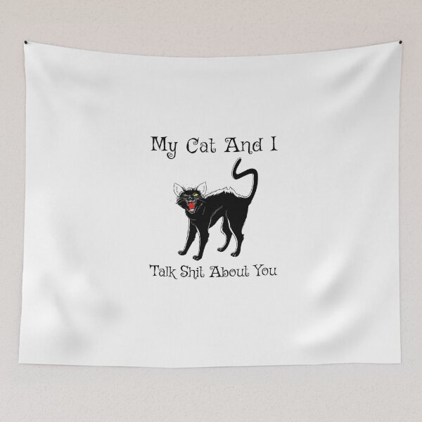 Item preview, My Cat And I Talk Shit About You designed and sold by leanhngunhubo.