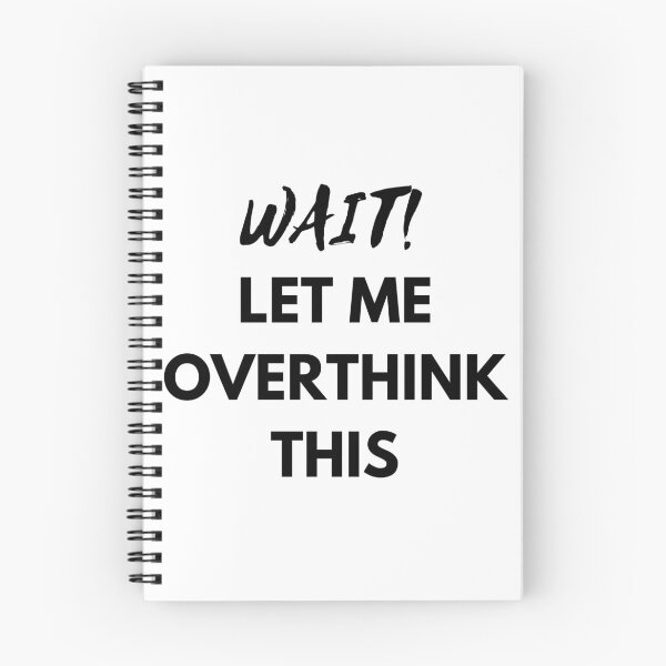 Item preview, Wait Let Me Overthink This Overthinking Funny Gift designed and sold by giftsbyminuet.