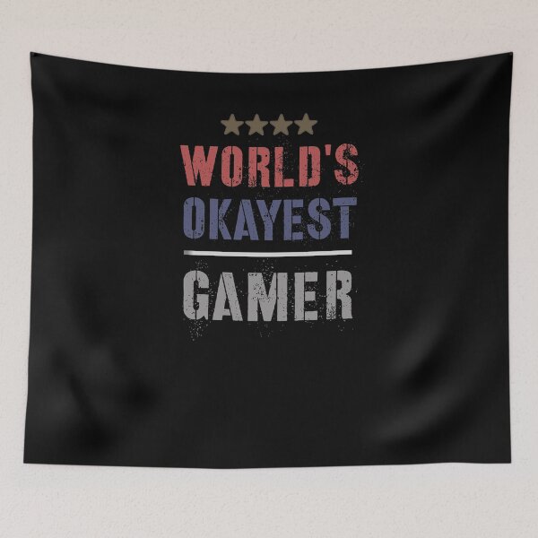 Item preview, WORLDS OKAYEST GAMER designed and sold by 30-Merch.