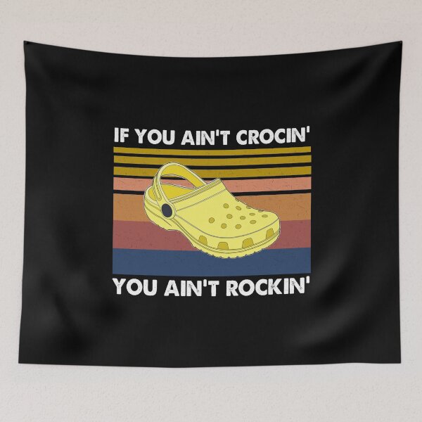 Item preview, If You Ain't Crocin' You Ain't Rockin' Vintage designed and sold by Kaliarizone.