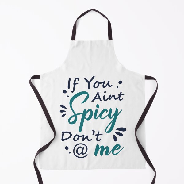 Item preview, If You Aint Nasty Dont At Me - Spicy Funny Stunning Quotes designed and sold by Scratches Tees.
