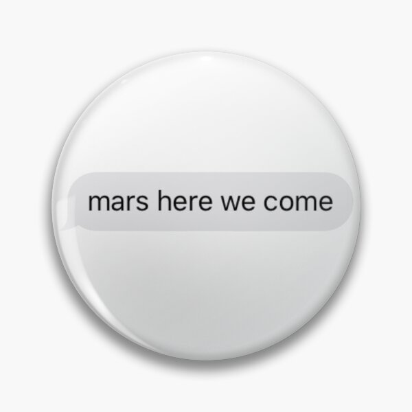 Item preview, mars here we come text designed and sold by tali-smith.