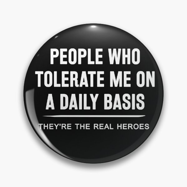Item preview, People Who Tolerate Me On A Daily Basis  designed and sold by Sujitra  Romyen.