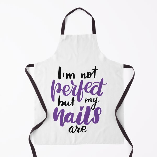 Item preview, Im Not Perfect But My Nails Are - Funny Beautiful Woman Sayings With Typography designed and sold by Scratches Tees.