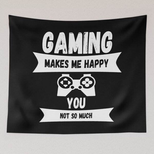 Item preview, Gaming Makes Me Happy You Not So Much designed and sold by dreamofdenim.