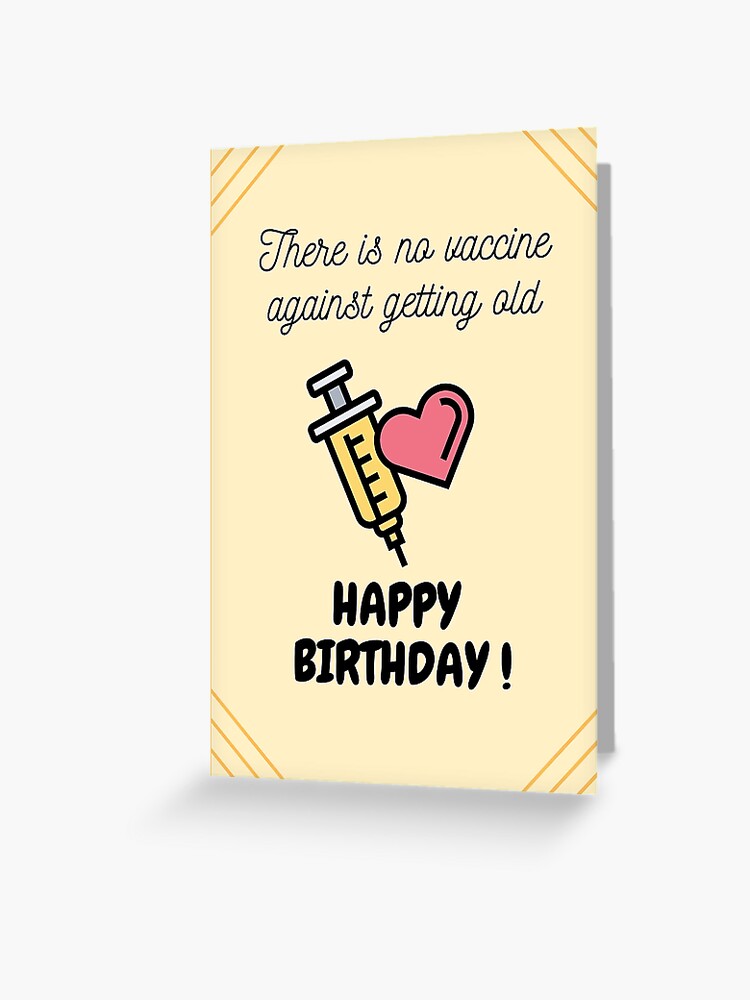 Carte De Vœux Citation D Anniversaire De Vaccin Blague De Vaccin Joyeux Anniversaire Par Soniaaseguin Redbubble