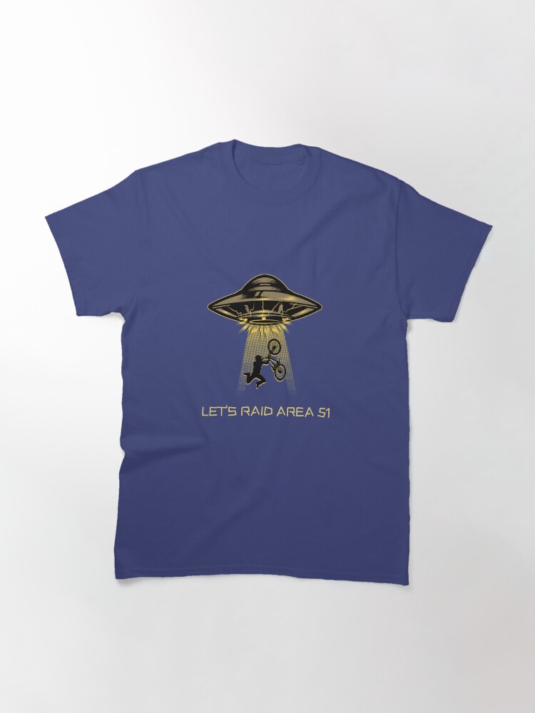 Alternate view of Let's Raid Area 51! Classic T-Shirt