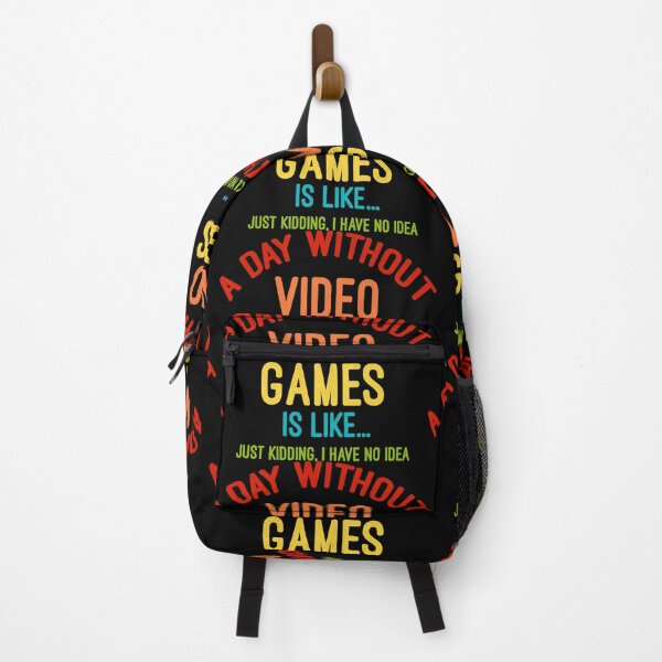 Item preview, A day without video games is like just kidding, I have no idea designed and sold by Gom--s.