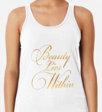 Schönheit liegt innerhalb des Goldimitat-Folien-metallischen Glitter-inspirierend Zitats Racerback Tank Top