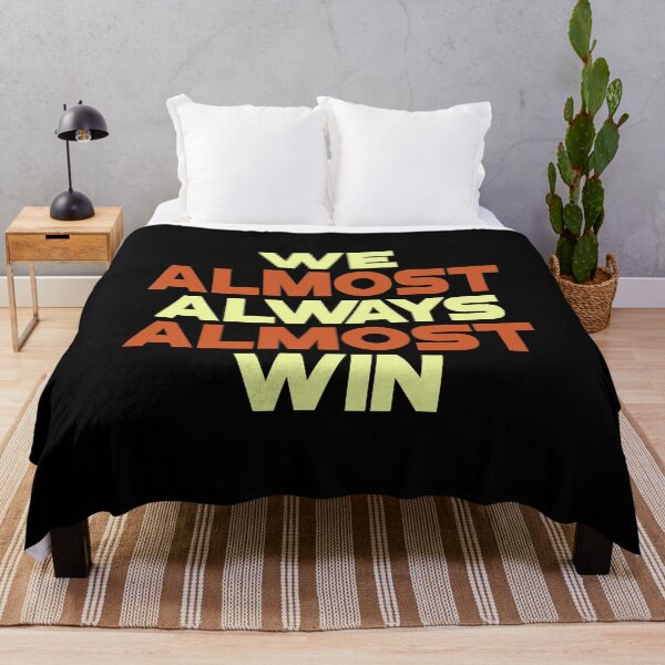 Item preview, We Almost Always Almost Win designed and sold by Alaadin Bendali Braham.