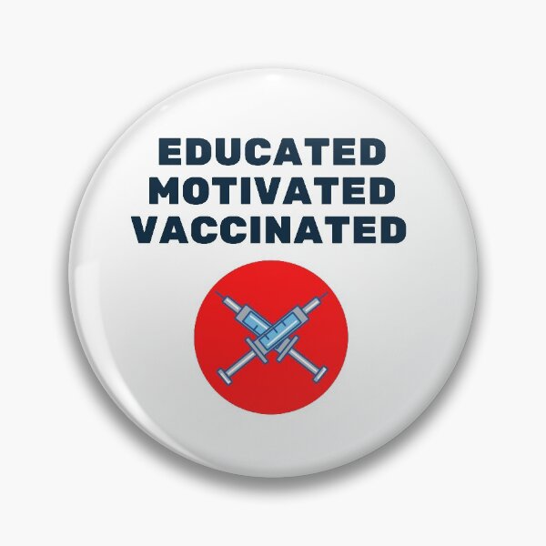 Item preview, Educated, motivated, vaccinated designed and sold by Buzzdesigns.