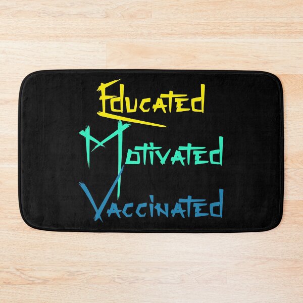 Item preview, Educated Motivated Vaccinated designed and sold by reelanimedragon.