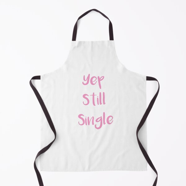 Item preview, Yep Still Single Funny Gift For Men And Women, Gift Halloween, Thanksgiving, Christmas Day Lover Gift, cool design, gift day, holiday gift Essential T-Shirt designed and sold by joshepbel.