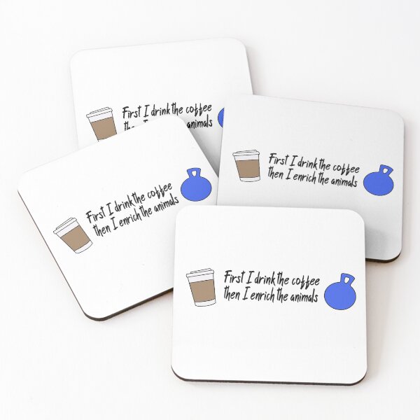 Item preview, First I Drink the Coffee, Then I Enrich the Animals designed and sold by taylorrowan.