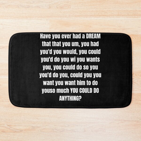 Item preview, Have You Ever Had a Dream Meme designed and sold by TrendingTees4u.