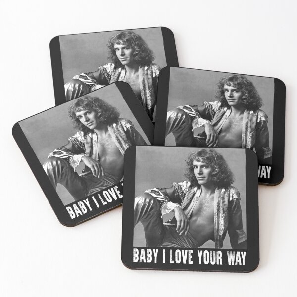 Item preview, Peter Friend Frampton Quote Baby I Love Your Way designed and sold by JohnnyCatherine.