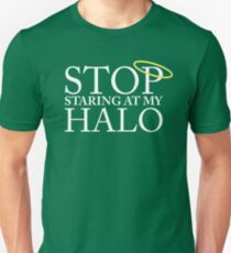 Stop staring at my halo! (FRISKY DINGO) Unisex T-Shirt