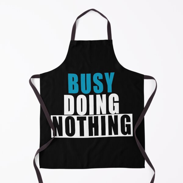 Item preview, Busy Doing Nothing designed and sold by kayodeDesign.
