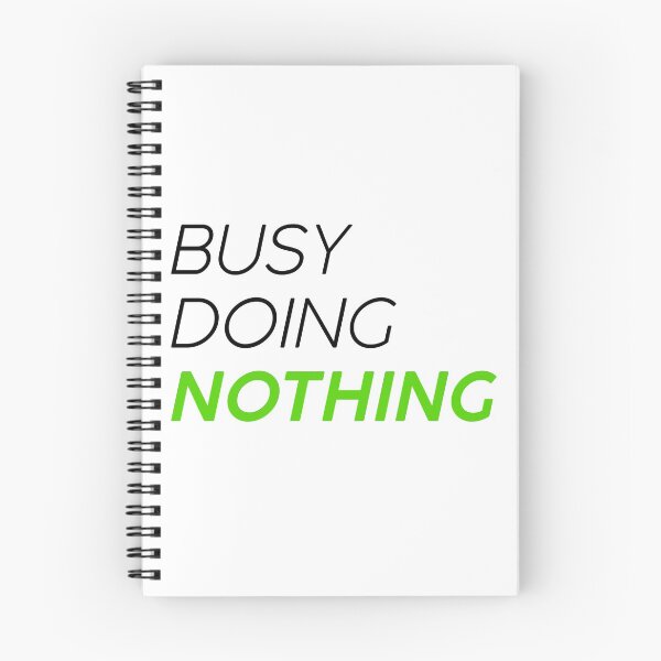 Item preview, Busy doing nothing designed and sold by GoldenDov.