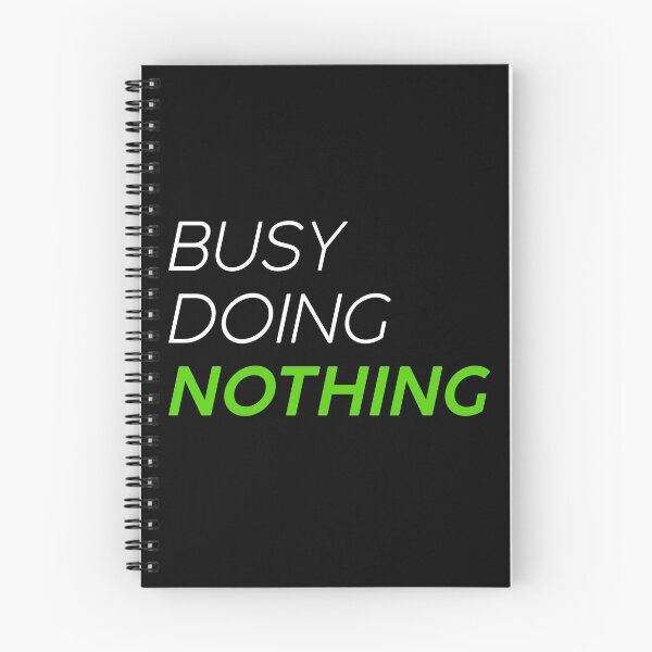 Item preview, Busy doing nothing designed and sold by GoldenDov.