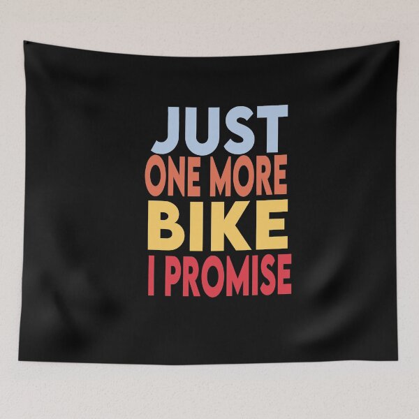 Item preview, Just One More Bike I Promise designed and sold by Heddar Badreddine.