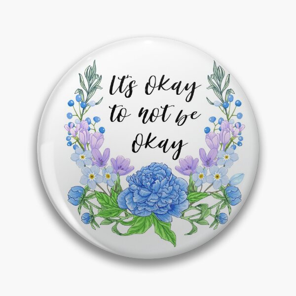 Item preview, Its okay to not be okay designed and sold by AllyShop.