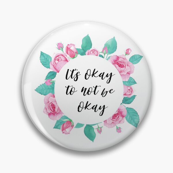 Item preview, Its okay to not be okay designed and sold by AllyShop.