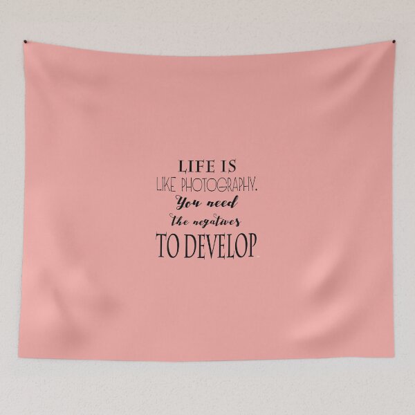 Item preview, Life is like photography. You need the negatives to develop designed and sold by aqsaIntizar.