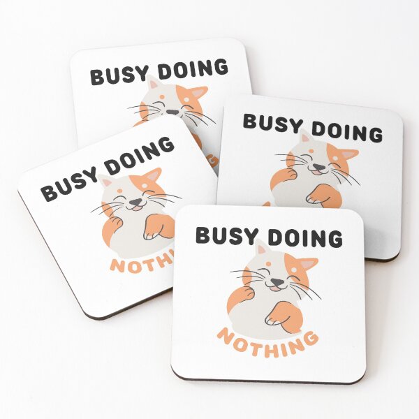 Item preview, Busy Doing Nothing designed and sold by kayodeDesign.