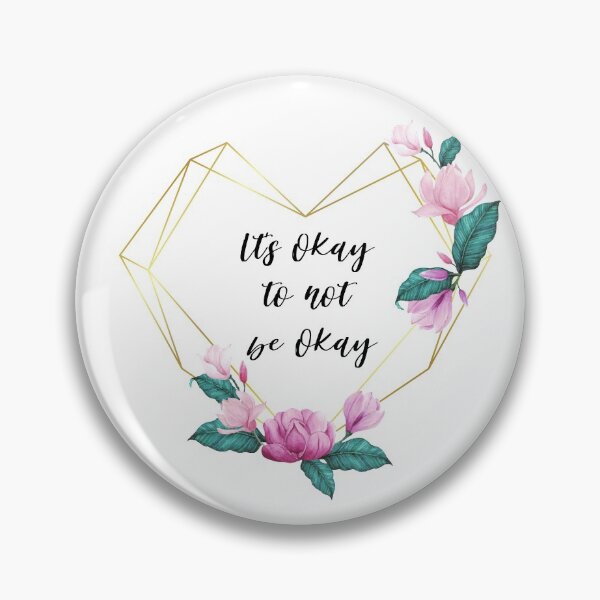 Item preview, Its okay to not be okay designed and sold by AllyShop.