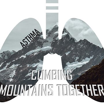 Artwork thumbnail, Asthma Climbing Mountains Together by AheadSolutions