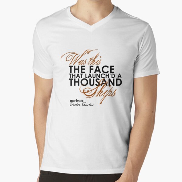 Marlowe Face that Launched a Thousand Ships Quote V-Neck T-Shirt