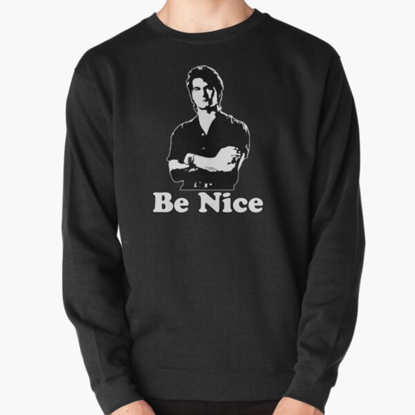 Be Nice Pullover Sweatshirt