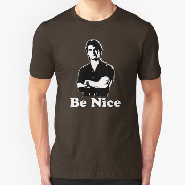 Be Nice Slim Fit T-Shirt