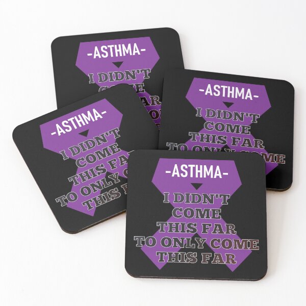 Item preview, Asthma I Didn't Come This Far to ONLY Come This Far designed and sold by AheadSolutions.