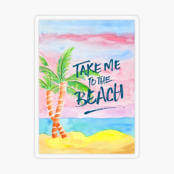 Take Me to the Beach Palm Trees Watercolor Painting Transparent Sticker
