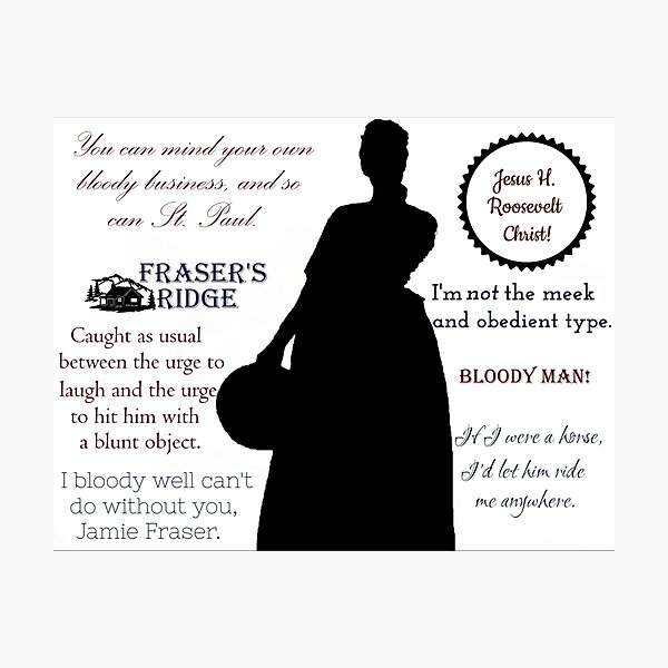 Outlander Claire Fraser Zitate Fotodruck Von Sassenach616 Redbubble