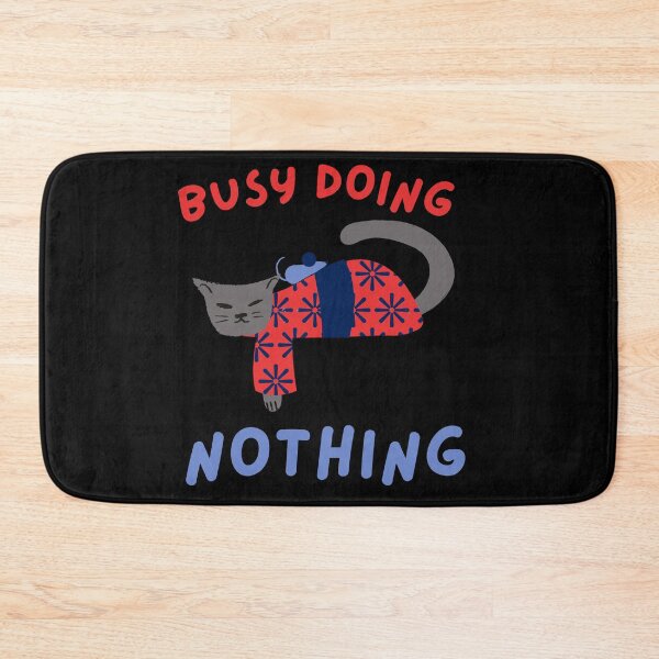 Item preview, Busy Doing Nothing designed and sold by The Full Cart.