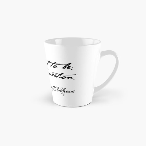 Hamlet To Be Or Not To Be Quote Tall Mug