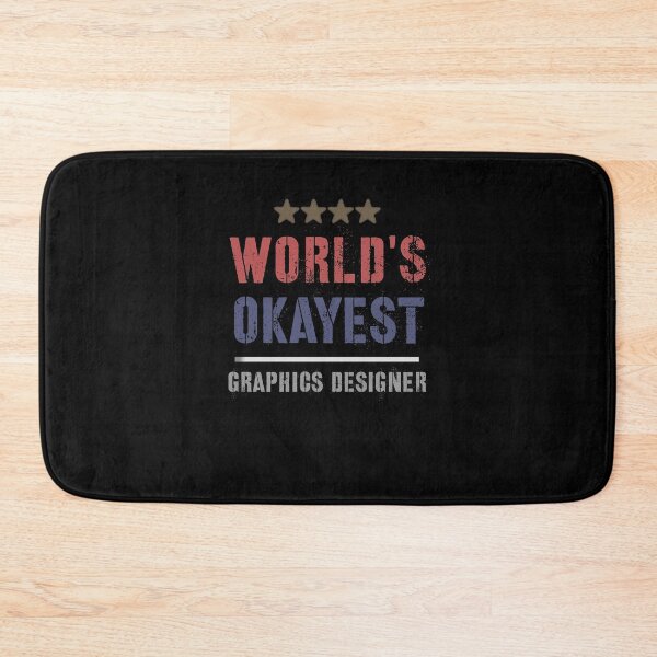 Item preview, WORLDS OKAYEST GRAPHICS DESIGNER designed and sold by 30-Merch.