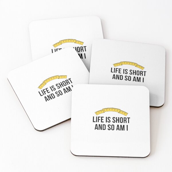 Item preview, Life Is Short And So Am I designed and sold by Levet.