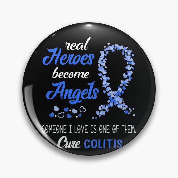 Item preview, Real Heroes become Angels Someone I love is one of them, Cure Colitis designed and sold by KirstybShop.