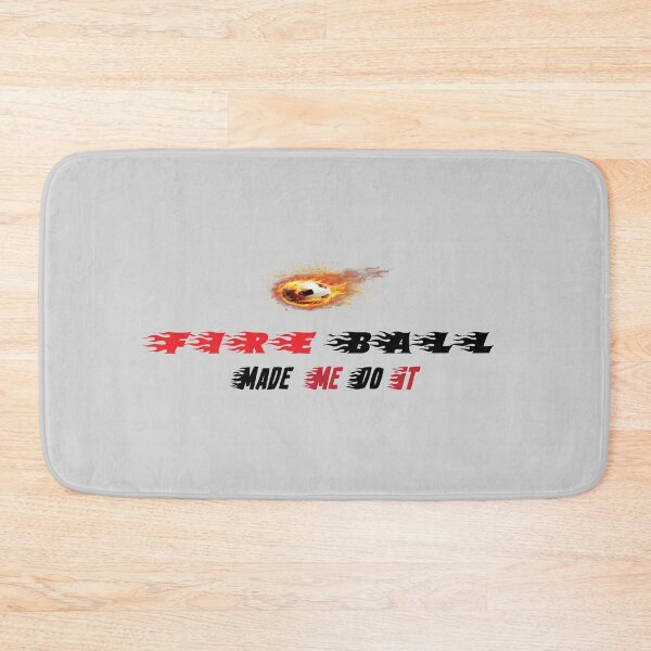 Item preview, Fireball make me do it designed and sold by Maystro-design.